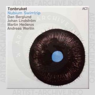 Tonbruket / Nils Landgren / Michael Wollny Trio – Nubium Swimtrip / Eternal Beauty / Weltentraum
