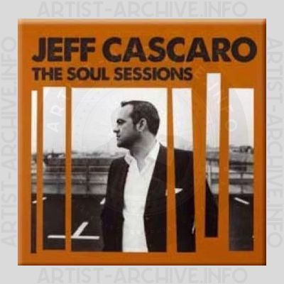 Jeff Cascaro – The Soul Sessions