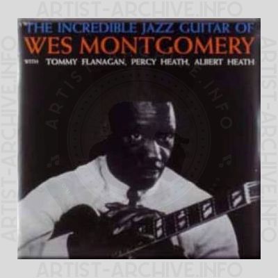Wes Montgomery – The Incredible Jazz Guitar of Wes Montgomery