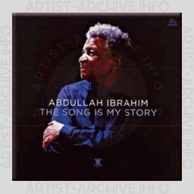 Abdullah Ibrahim – The Song Is My Story