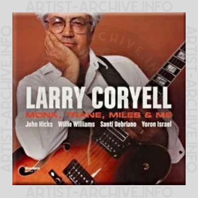 Larry Coryell – Monk, Trane, Miles & Me