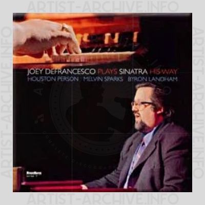 Joey DeFrancesco – Plays Sinatra His Way