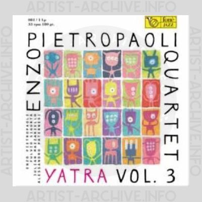 Enzo Pietropaoli Quartet – Yatra Vol. 3