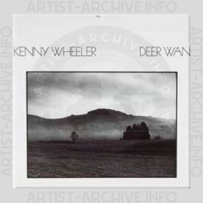 Kenny Wheeler – Deer Wan