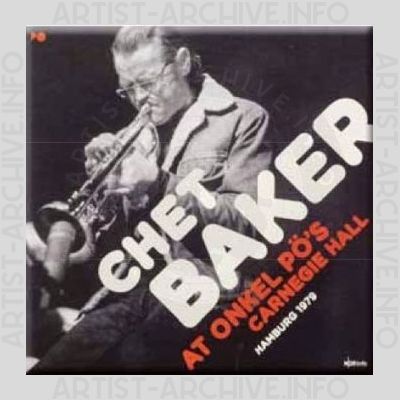Chet Baker – At Onkel Pö's Carnegie Hall