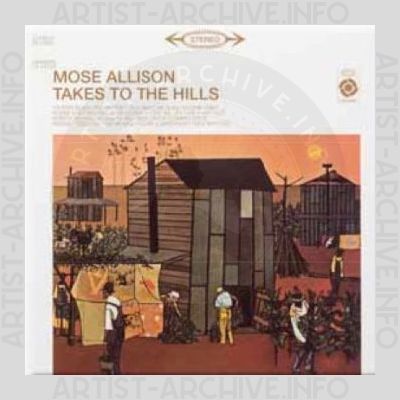 Mose Allison – Takes To The Hills