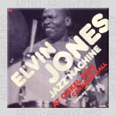 Elvin Jones Jazz Machine – At Onkel Pö's Carnegie Hall
