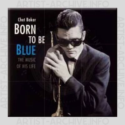 Chet Baker – Born to Be Blue