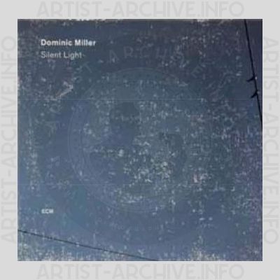 Dominic Miller – Silent Light