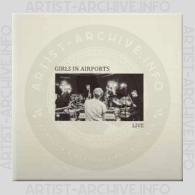 Girls In Airports – Live