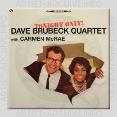 The Dave Brubeck Quartet with Carmen McRae – Tonight Only!