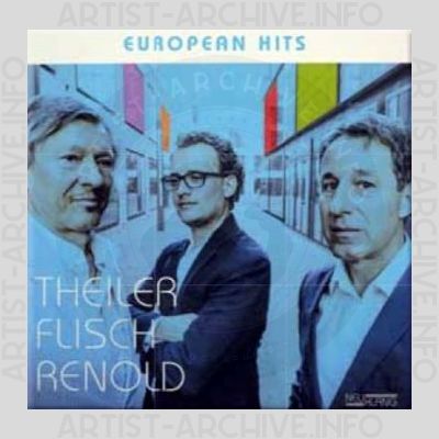 Theiler Flisch Renold – European Hits
