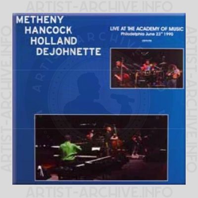 Metheny - Hancock - Holland - DeJohnette – Live at the Academy of Music, 23. Juni 1990
