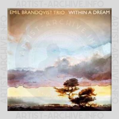 Emil Brandqvist Trio – Within a Dream