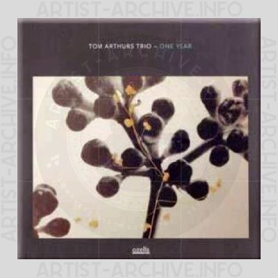 Tom Arthurs Trio – One Year