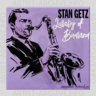 Stan Getz – Lullaby of Birdland