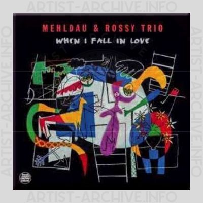 Mehldau & Rossy Trio – When I Fall in Love