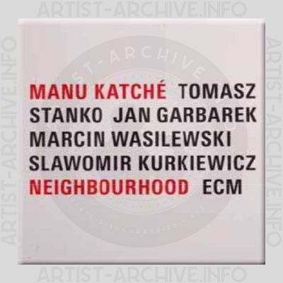Manu Katché – Neighbourhood