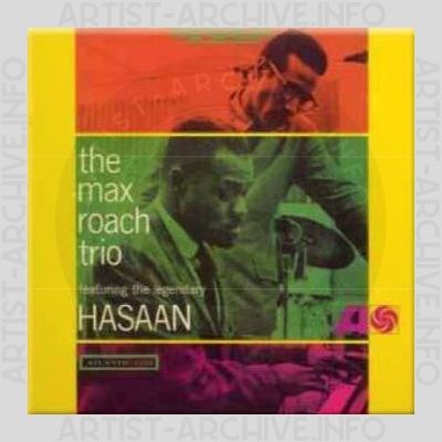 The Max Roach Trio Featuring the Legendary Hasaan – The Max Roach Trio Featuring the Legendary Hasaan