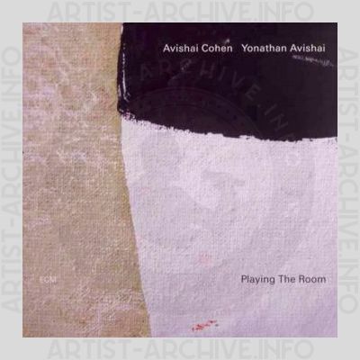 Avishai Cohen & Yonathan Avishai – Playing The Room
