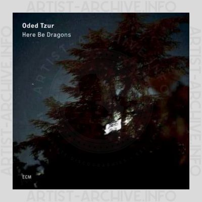 Oded Tzur – Here Be Dragons
