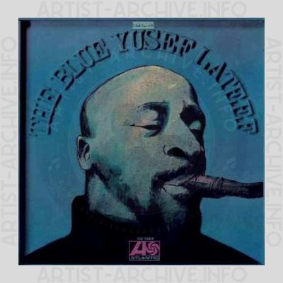 Yusef Lateef – The Blue Yusef Lateef