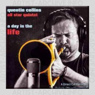 Quentin Collins All Star Quintet – A Day in the Life
