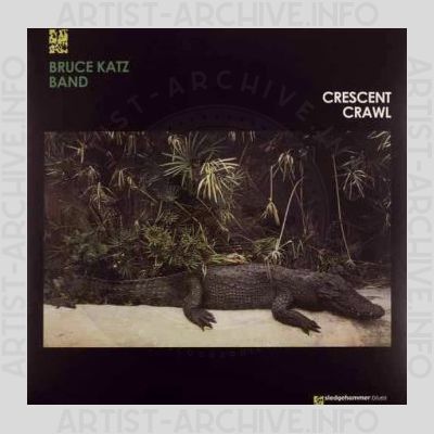 Bruce Katz Band – Crescent Crawl