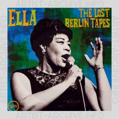 Ella Fitzgerald – The Lost Berlin Tapes
