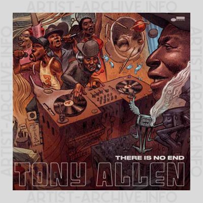 Tony Allen – There Is No End