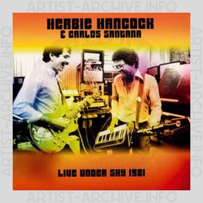 Herbie Hancock & Carlos Santana – Live Under The Sky 1981