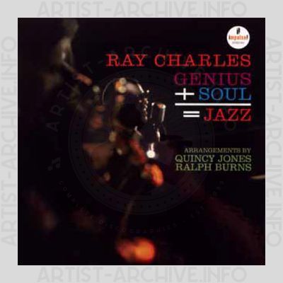 Ray Charles – Genius + Soul = Jazz