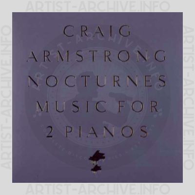Craig Armstrong – Nocturnes - Music For 2 Pianos