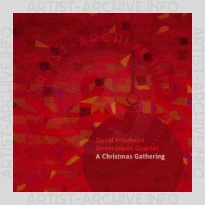 David Friedman Generations Quartet – A Christmas Gathering
