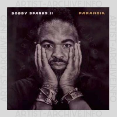 Bobby Sparks II – Paranoia