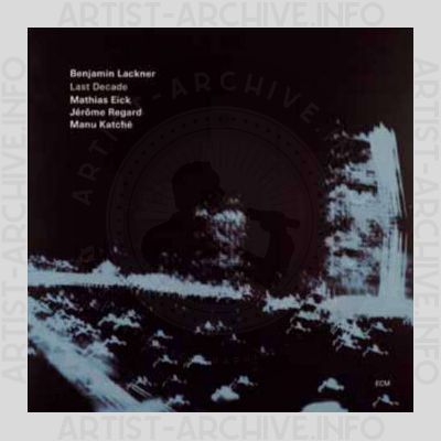 Benjamin Lackner – Last Decade