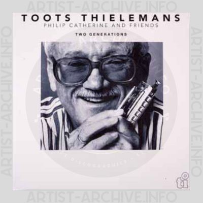 Toots Thielemans / Philip Catherine and Friends – Two Generations