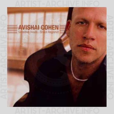 Avishai Cohen – Sensitive Hours / Shaot Regishot