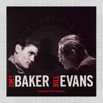 Chet Baker & Bill Evans – Complete Recordings