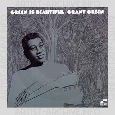 Grant Green – Green is Beautiful