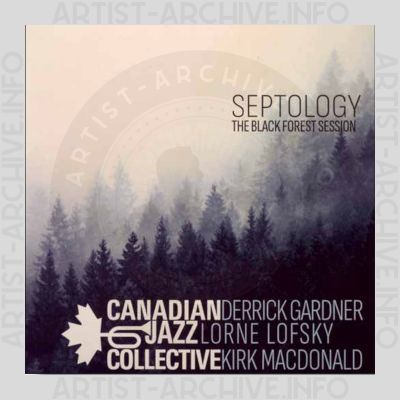 Canadian Jazz Collective – Septology - The Black Forest Session