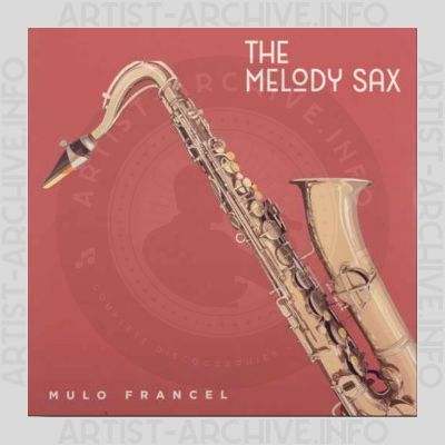 Mulo Francel – The Melody Sax