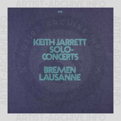 Keith Jarrett – Solo Concerts: Bremen / Lausanne