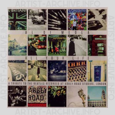 Al Di Meola – All Your Life - A Tribute to the Beatles