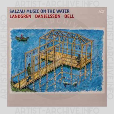Landgren / Danielsson / Dell – Salzau Music on the Water