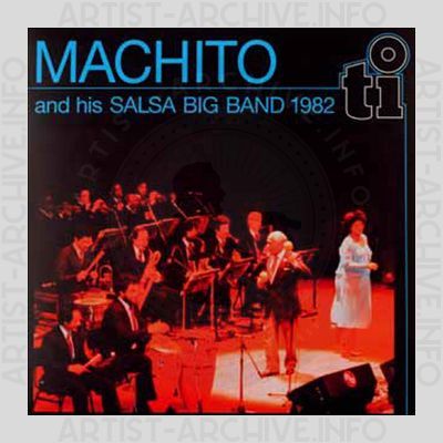 Machito and his Salsa Big Band 1982 – Live