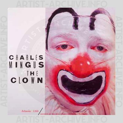 The Charles Mingus Jazz Workshop – The Clown