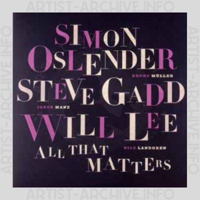 Simon Oslender / Steve Gadd / Will Lee – All That Matters