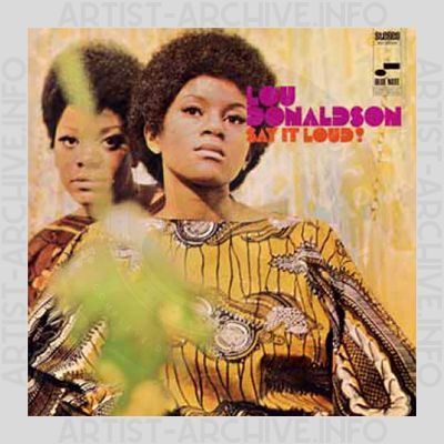 Lou Donaldson – Say It Loud!
