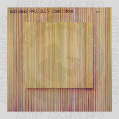 Paul Bley – Open, To Love